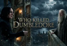 Who Killed Dumbledore? The Ultimate Guide to Snape, Draco, and the Truth Behind Dumbledore’s Death Who Killed Dumbledore